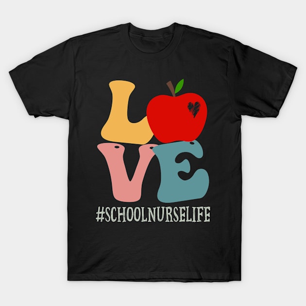 School Nurse Love Apple Groovy Retro Cute Back To School T-Shirt by TeeaxArt